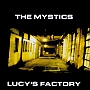 1998 Single: The Mystics - Lucy's Factory